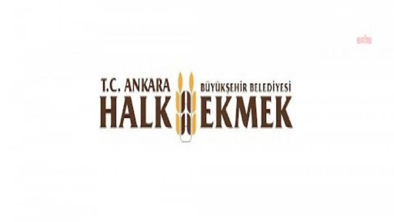 ANKARA HALK EKMEK: ZORUNLU OLARAK 250 GRAM EKMEK 3 LİRA OLDU