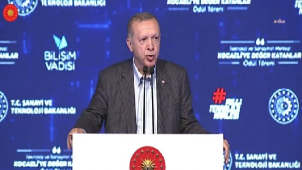 ERDOĞAN: "TÜRKİYE TOPLU İĞNE ÜRETEMİYORDU. BUGÜN İNSANSIZ HAVA ARACI DENİLİNCE AKLA İLK TÜRK SİHA’LARI GELİYOR"