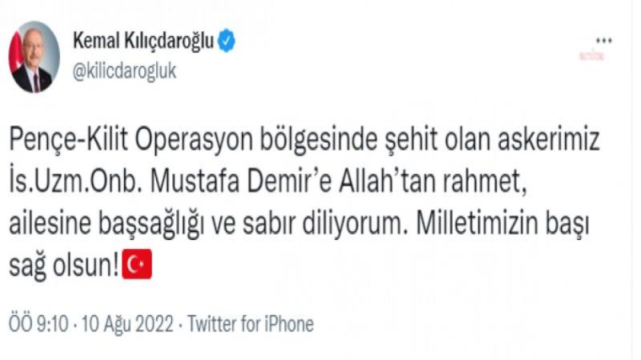 KILIÇDAROĞLU’NDAN ŞEHİT UZMAN ONBAŞI MUSTAFA DEMİR İÇİN TAZİYE MESAJI