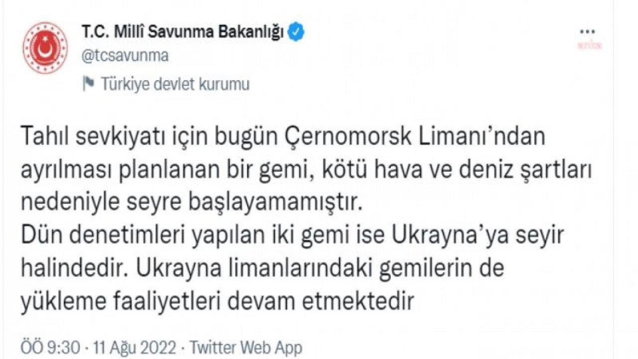 MSB, TAHIL YÜKLÜ BİR GEMİNİN KÖTÜ HAVA ŞARTLARI NEDENİYLE UKRAYNA'DAN AYRILAMADIĞINI AÇIKLADI