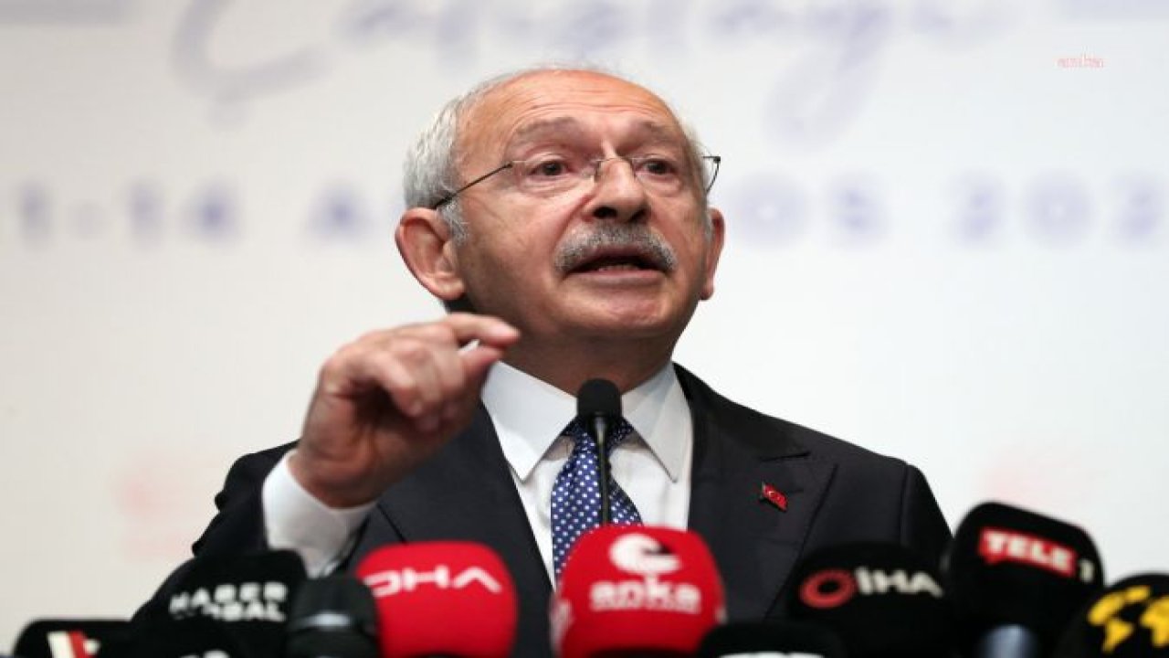 KILIÇDAROĞLU: UZUN YILLARDIR İKTİDAR OLAMAYAN CHP, İKTİDARA EN YAKIN DÖNEMDE