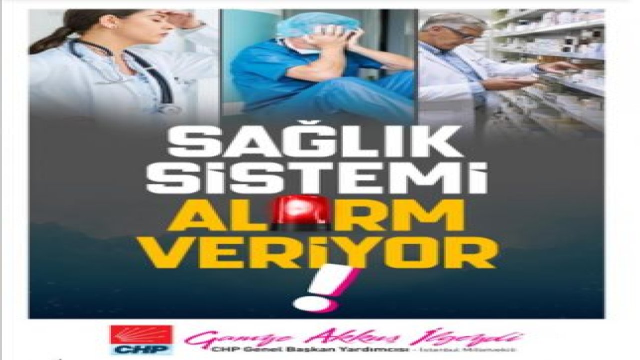 GAMZE AKKUŞ İLGEZDİ’DEN 'SAĞLIK SİSTEMİ ALARM VERİYOR’ RAPORU: “GÖRÜNTÜLEME HİZMETLERİ; BEYİN, KALP-DAMAR, ORTOPEDİ AMELİYATLARI CİDDİ DERECE AKSIYOR"