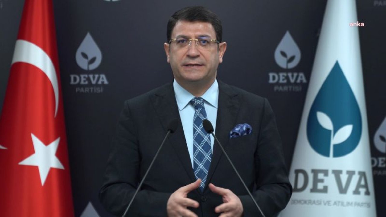 DEVA PARTİSİ SÖZCÜSÜ İDRİS ŞAHİN: “CUMHUR İTTİFAKI HER TÜRLÜ GAYRİMEŞRU YOLA BAŞVURUYOR"