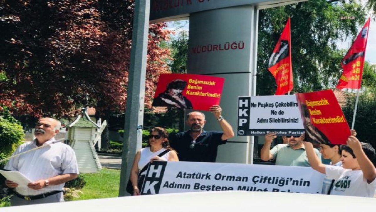 HKP, AOÇ'NİN ADININ 'BEŞTEPE MİLLET ORMANI' OLARAK DEĞİŞTİRİLMEK İSTENMESİ İLE İLGİLİ SUÇ DUYURUSUNDA BULUNDU