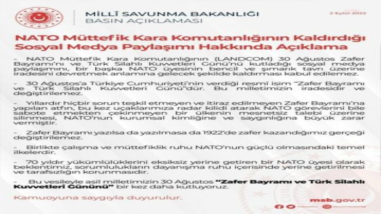 MSB: NATO MÜTTEFİK KARA KOMUTANLIĞI'NIN 30 AĞUSTOS ZAFER BAYRAMI’NI KUTLADIĞI SOSYAL MEDYA PAYLAŞIMINI KALDIRMASI KABUL EDİLEMEZ