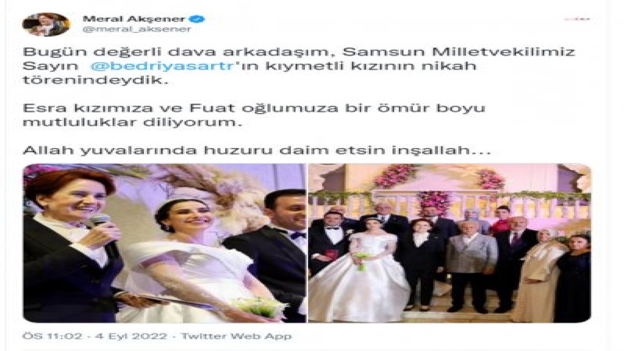 MERAL AKŞENER, İYİ PARTİ SAMSUN MİLLETVEKİLİ BEDRİ YAŞAR’IN KIZI ESRA YAŞAR VE FUAT ÖZDİL’İN DÜĞÜNÜNE KATILDI