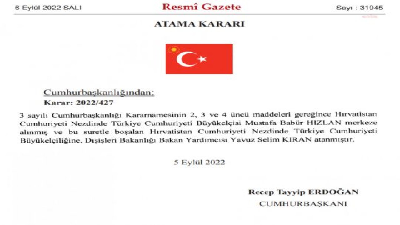 BAKAN YARDIMCISI YAVUZ SELİM KIRAN, HIRVATİSTAN BÜYÜKELÇİLİĞİ GÖREVİNE ATANDI