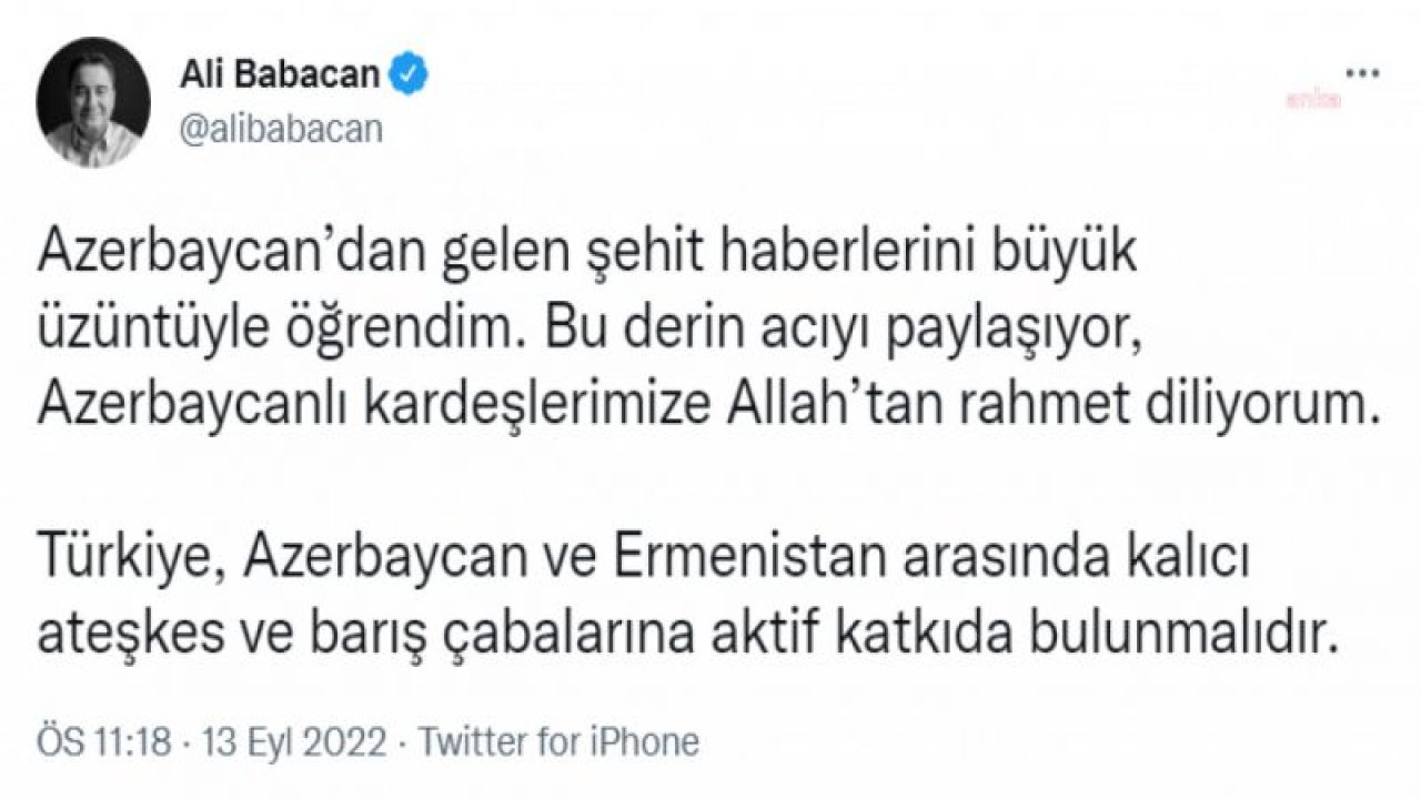 BABACAN: GELEN ŞEHİT HABERLERİNİ BÜYÜK ÜZÜNTÜYLE ÖĞRENDİM. AZERBAYCANLI KARDEŞLERİMİZE ALLAH’TAN RAHMET DİLİYORUM