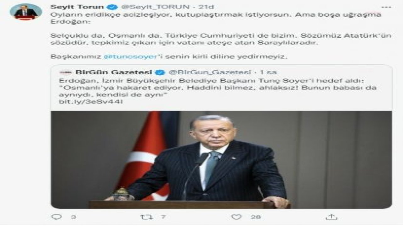 SEYİT TORUN'DAN CUMHURBAŞKANI ERDOĞAN'A: "BAŞKAN’IMIZ TUNÇ SOYER’İ SENİN KİRLİ DİLİNE YEDİRMEYİZ"