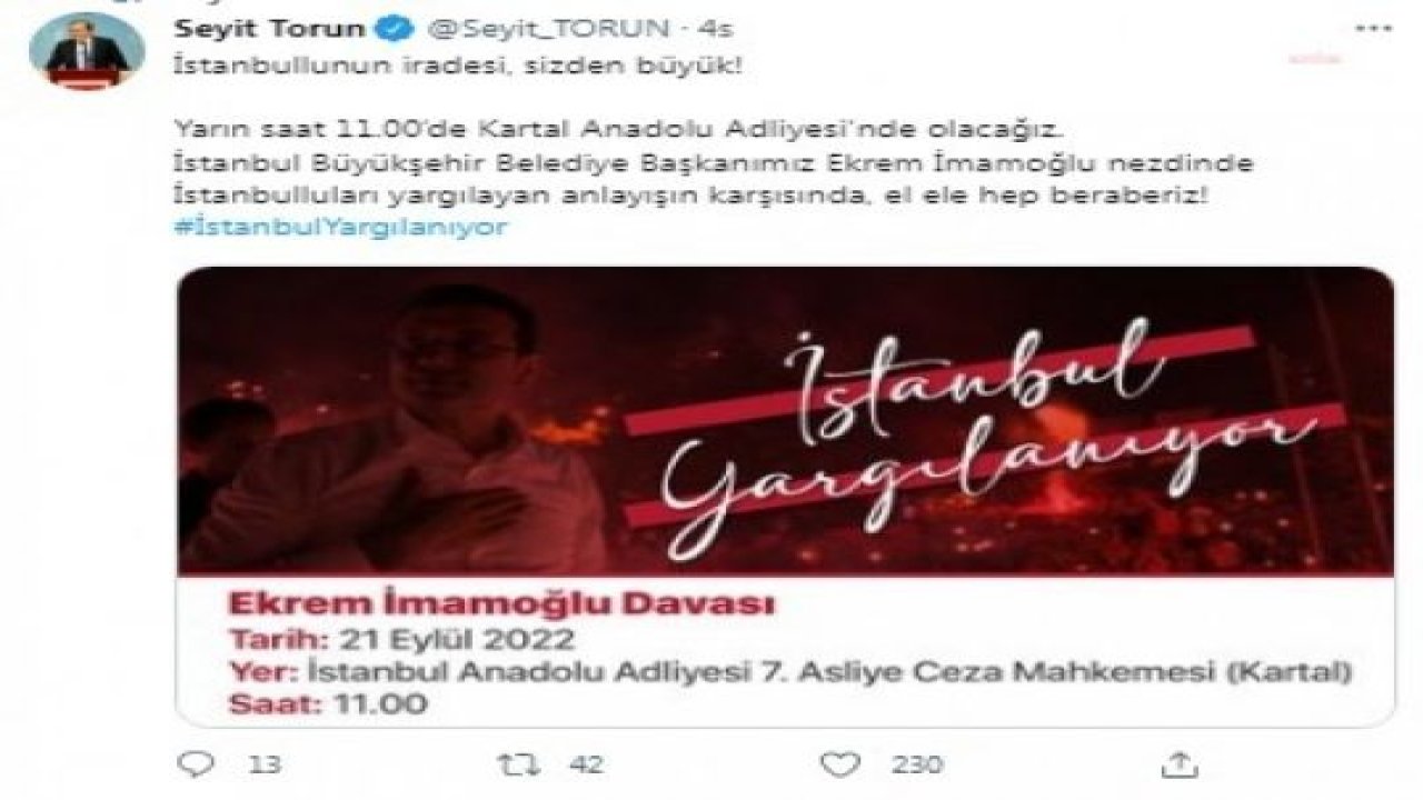 SEYİT TORUN: İSTANBULLUNUN İRADESİ SİZDEN BÜYÜK! YARIN SAAT 11:00’DE KARTAL ANADOLU ADLİYESİ’NDE OLACAĞIZ