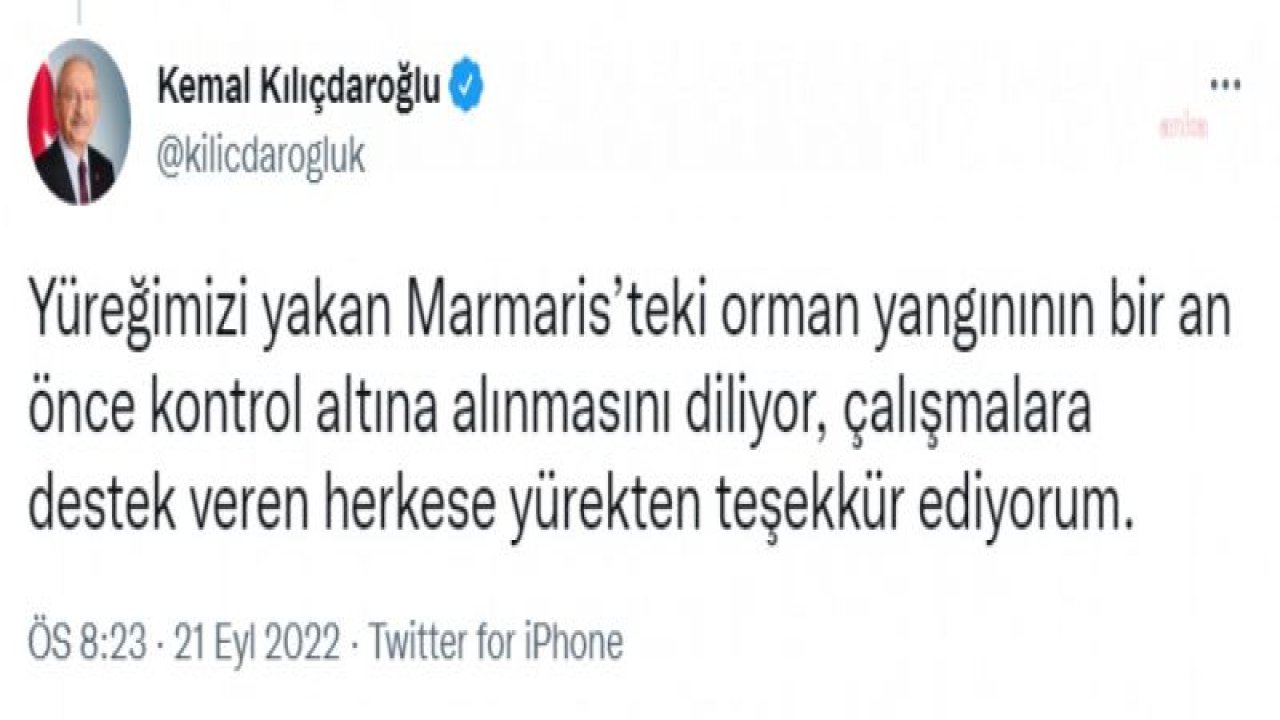 KILIÇDAROĞLU: MUĞLA’NIN MARMARİS İLÇESİNDEKİ YANGIN SÖNDÜRME ÇALIŞMALARINA DESTEK VERMEK İÇİN GİDEN HELİKOPTERİN DÜŞMESİNDEN BÜYÜK ÜZÜNTÜ DUYDUM