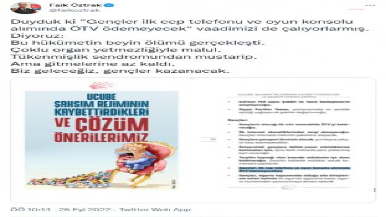 FAİK ÖZTRAK: DUYDUK Kİ ‘GENÇLER İLK CEP TELEFONU VE OYUN KONSOLU ALIMINDA ÖTV ÖDEMEYECEK’ VAADİMİZİ DE ÇALIYORLARMIŞ. BU HÜKÜMETİN BEYİN ÖLÜMÜ GERÇEKLEŞTİ