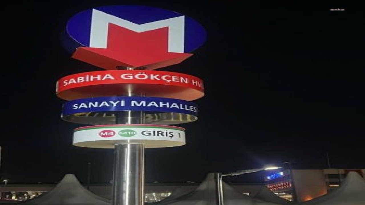 SABİHA GÖKÇEN METROSU’NUN MALİYETİNİ İBB KARŞILAYACAK