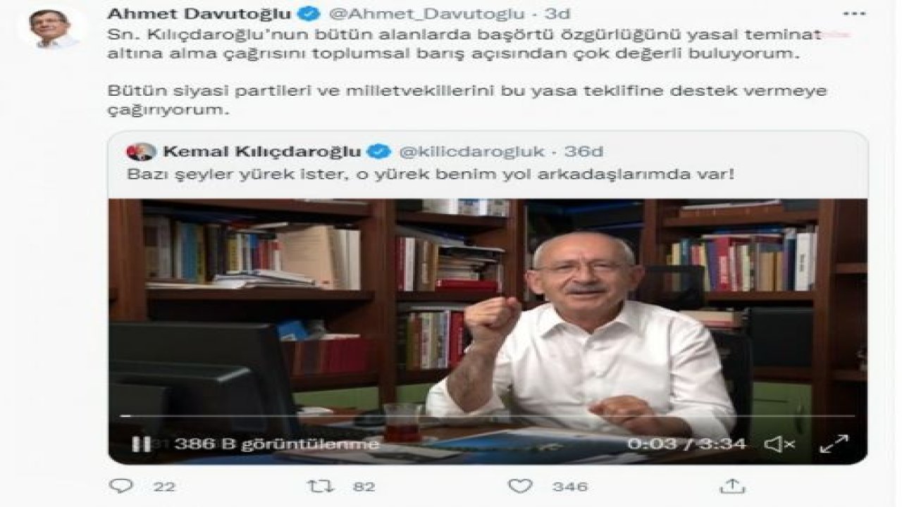 DAVUTOĞLU: SAYIN KILIÇDAROĞLU’NUN BÜTÜN ALANLARDA BAŞÖRTÜ ÖZGÜRLÜĞÜNÜ YASAL TEMİNAT ALTINA ALMA ÇAĞRISINI TOPLUMSAL BARIŞ AÇISINDAN ÇOK DEĞERLİ BULUYORUM. BÜTÜN PARTİLERİ VE MİLLETVEKİLLERİNİ BU TEKLİFE DESTEK VERMEYE ÇAĞIRI