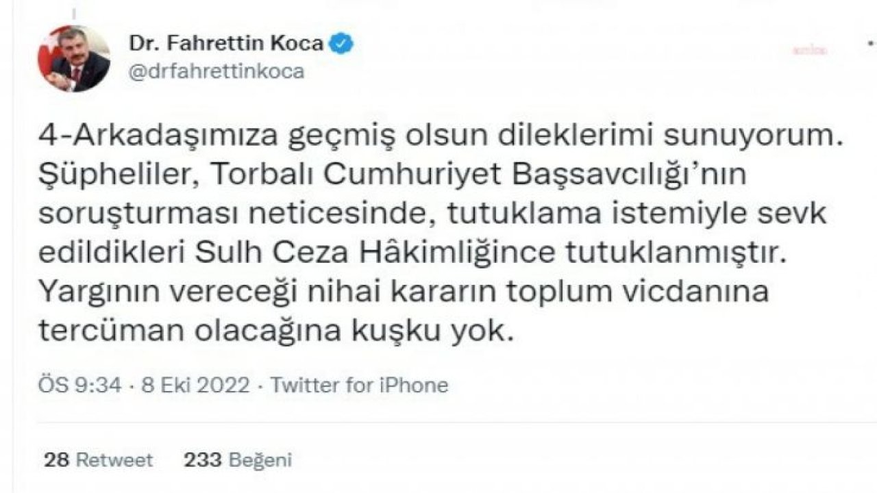 BAKAN KOCA: İZMİR TORBALI’DA DOKTORUMUZA SALDIRAN ŞÜPHELİLER TUTUKLANMIŞLARDIR