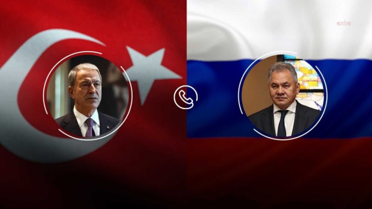 HULUSİ AKAR, RUS MEVKİDAŞI SERGEY ŞOYGU İLE TELEFONDA GÖRÜŞTÜ