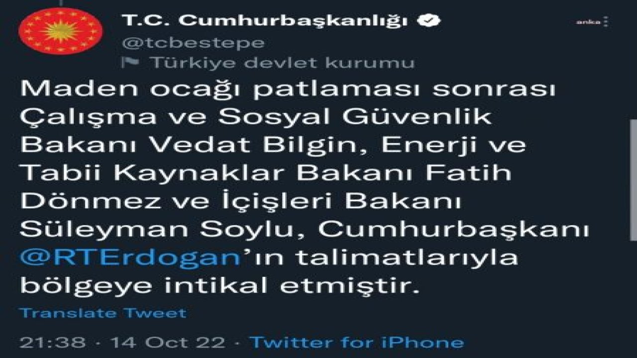 CUMHURBAŞKANLIĞI: CUMHURBAŞKANI ERDOĞAN, AMASRA'DA MEYDANA GELEN MADEN OCAĞI PATLAMASI İLE İLGİLİ SÜRECİ YAKINDAN TAKİP ETMEKTEDİR