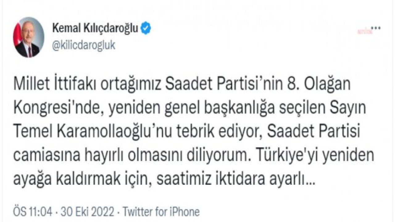 KEMAL KILIÇDAROĞLU, SAADET PARTİSİ GENEL BAŞKANLIĞI’NA YENİDEN SEÇİLEN TEMEL KARAMOLLAOĞLU’NU KUTLADI