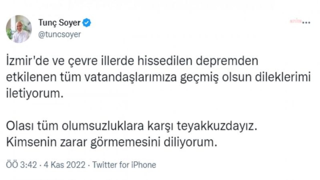 İZMİR BUCA’DA 4.9 BÜYÜKLÜĞÜNDE DEPREM OLDU... TUNÇ SOYER: OLASI TÜM OLUMSUZLUKLARA KARŞI TEYAKKUZDAYIZ.