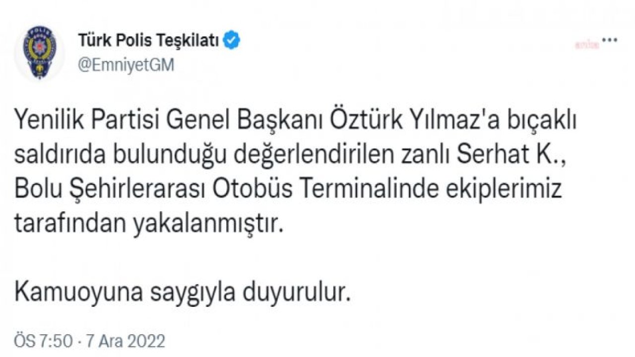 EGM: ÖZTÜRK YILMAZ'A BIÇAKLI SALDIRIDA BULUNAN SERHAT K. BOLU'DA YAKALANDI