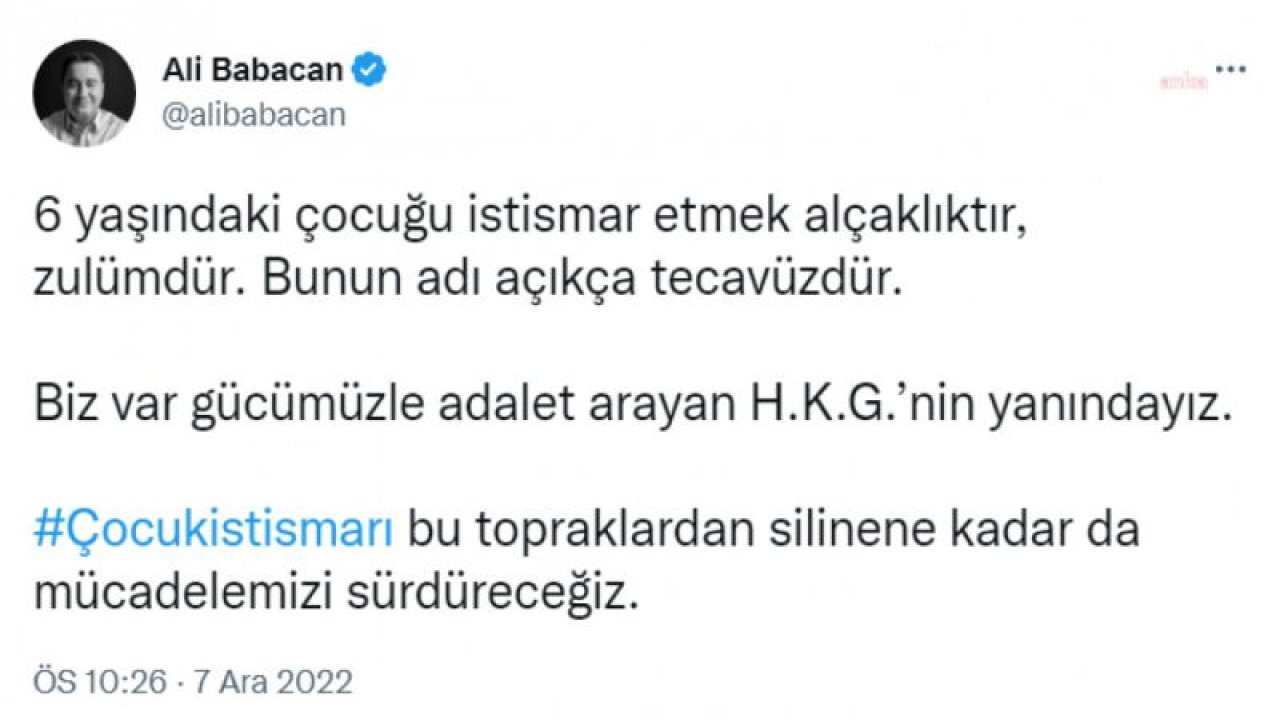 BABACAN: 6 YAŞINDAKİ ÇOCUĞU İSTİSMAR ETMEK ALÇAKLIKTIR, ZULÜMDÜR. BUNUN ADI AÇIKÇA TECAVÜZDÜR