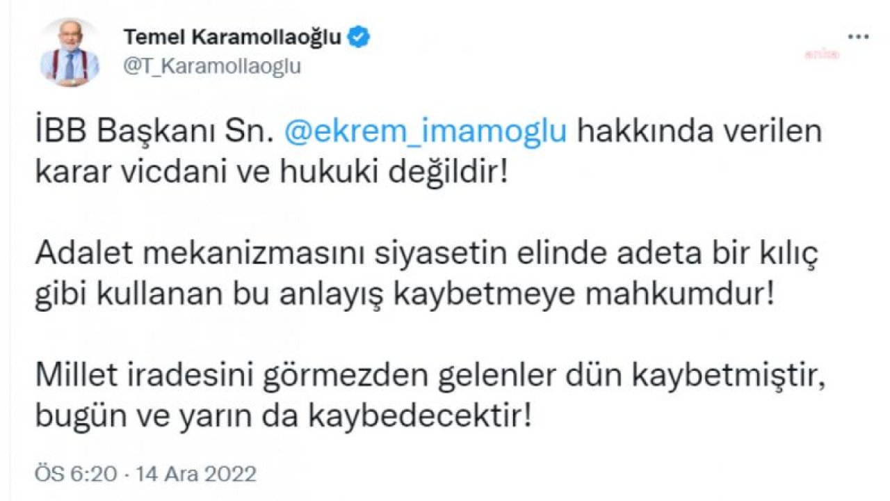 KARAMOLLAOĞLU: "İBB BAŞKANI EKREM İMAMOĞLU HAKKINDA VERİLEN KARAR VİCDANİ VE HUKUKİ DEĞİLDİR! MİLLET İRADESİNİ GÖRMEZDEN GELENLER DÜN KAYBETMİŞTİR, BUGÜN VE YARIN DA KAYBEDECEKTİR"