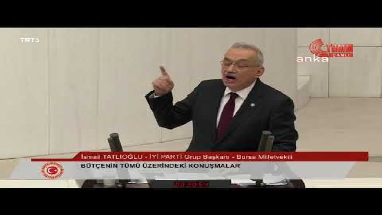 İSMAİL TATLIOĞLU: BUGÜN TÜRKİYE’DE BİR CUMHURBAŞKANLIĞI AÇIĞI VARDIR. BUGÜNKÜ SİSTEMDE YÜRÜTMENİN MUHALİFLERİ, BİR CUMHURBAŞKANINDAN YOKSUNDUR