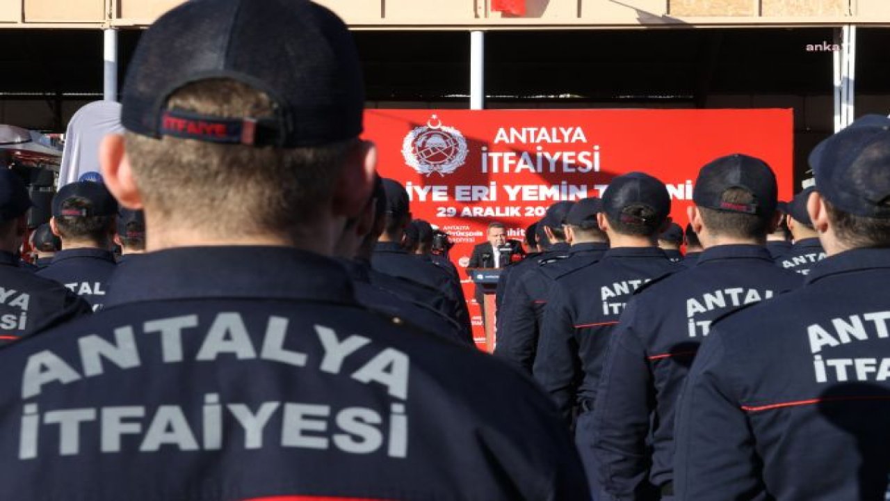 Antalya Büyükşehir Belediyesi kadrosunu güçlendirdi! Tam 97  itfaiye eri ve 71 zabıta memuru göreve başladı!