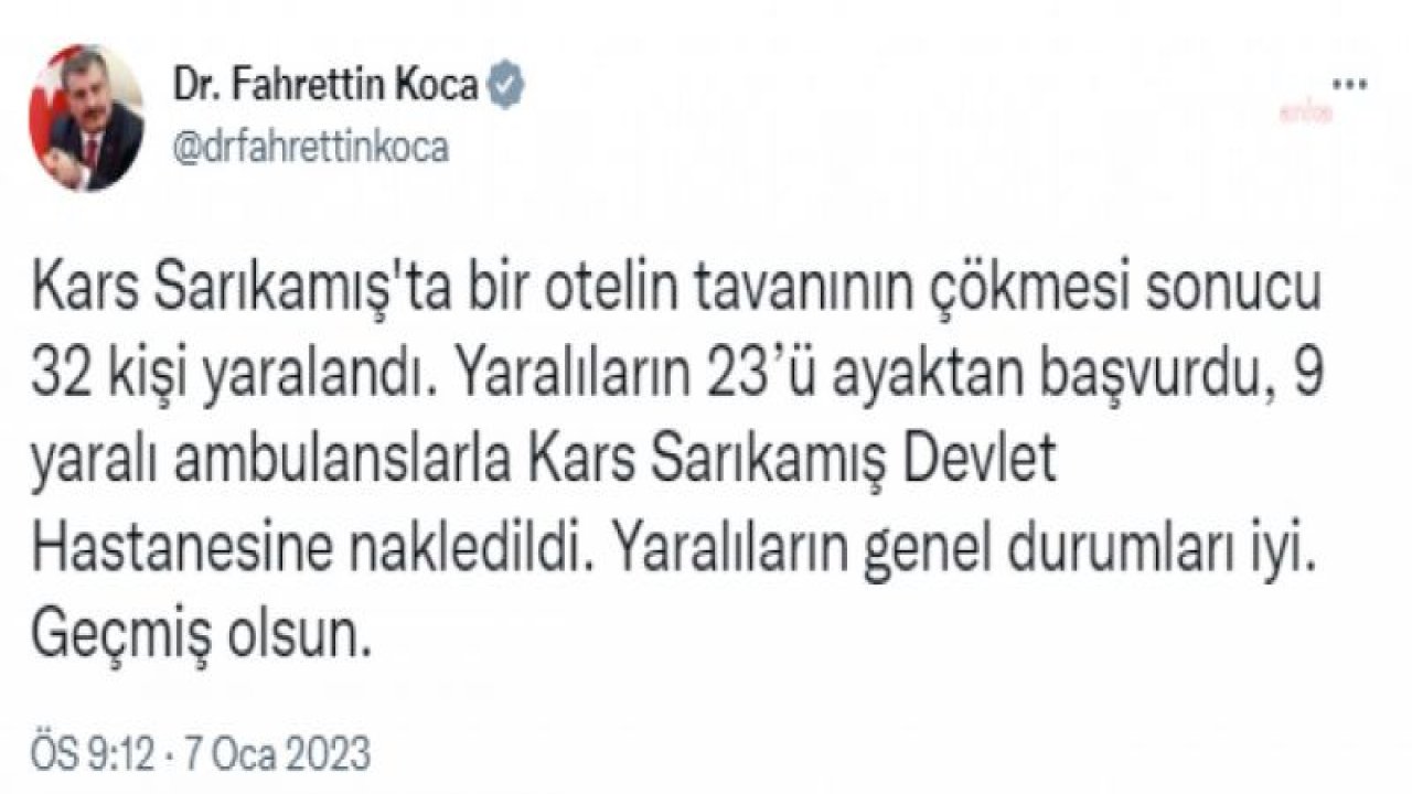 BAKAN KOCA: “KARS SARIKAMIŞ'TA BİR OTELİN TAVANININ ÇÖKMESİ SONUCU 32 KİŞİ YARALANDI”