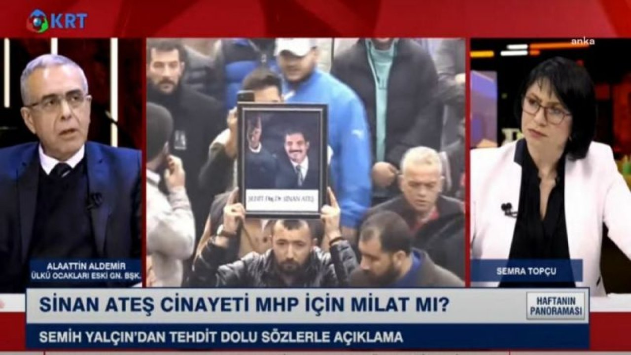 ESKİ ÜLKÜ OCAKLARI GENEL BAŞKANI ALAATTİN ALDEMİR: “BU İŞ O KADAR BÜYÜK Kİ... MAFYA, DEVLETE HAKİM OLMUŞ”