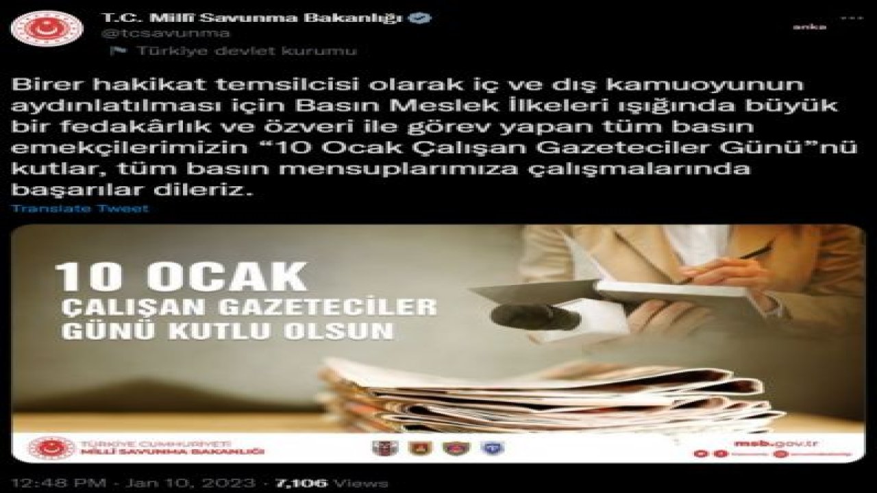 MSB: BÜYÜK BİR FEDAKÂRLIK VE ÖZVERİ İLE GÖREV YAPAN TÜM BASIN EMEKÇİLERİMİZİN ‘10 OCAK ÇALIŞAN GAZETECİLER GÜNÜ’NÜ KUTLARIZ