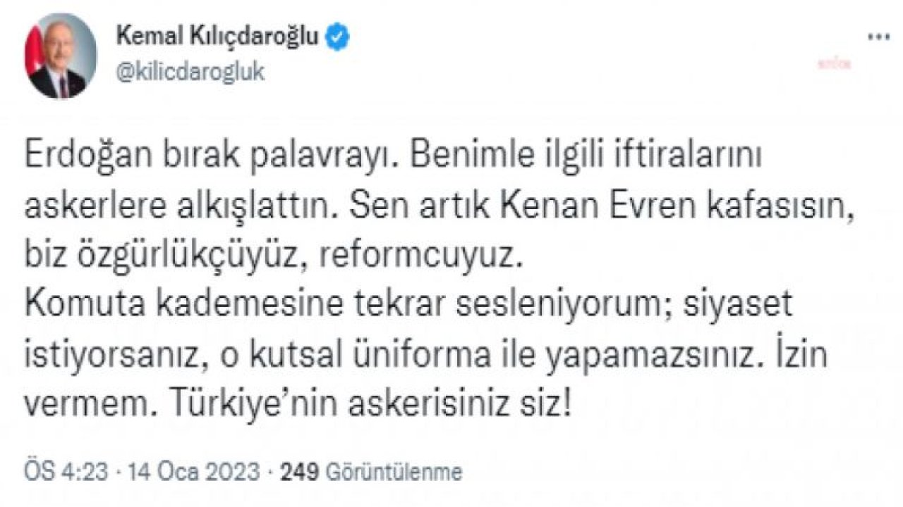 KILIÇDAROĞLU: “ERDOĞAN BIRAK PALAVRAYI. BENİMLE İLGİLİ İFTİRALARINI ASKERLERE ALKIŞLATTIN. SEN ARTIK EVREN KAFASISIN”