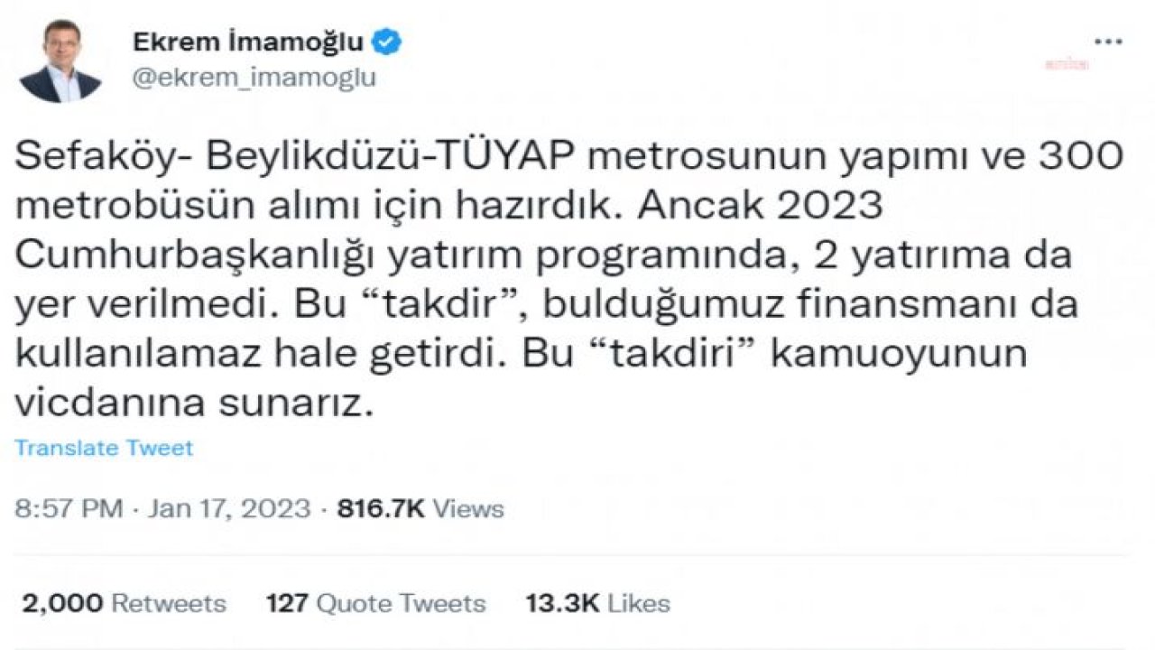 EKREM İMAMOĞLU: SEFAKÖY-BEYLİKDÜZÜ-TÜYAP METROSUNUN YAPIMI VE 300 METROBÜSÜN ALIMI İÇİN HAZIRDIK. ANCAK CUMHURBAŞKANLIĞI YATIRIM PROGRAMI’NDA İKİ YATIRIMA DA YER VERİLMEDİ