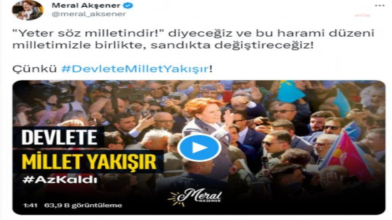 AKŞENER’DEN SEÇİM KAMPANYASI İÇİN YENİ VİDEO: “YETER SÖZ MİLLETİNDİR DİYECEĞİZ VE BU HARAMİ DÜZENİ MİLLETİMİZLE BİRLİKTE SANDIKTA DEĞİŞTİRECEĞİZ”