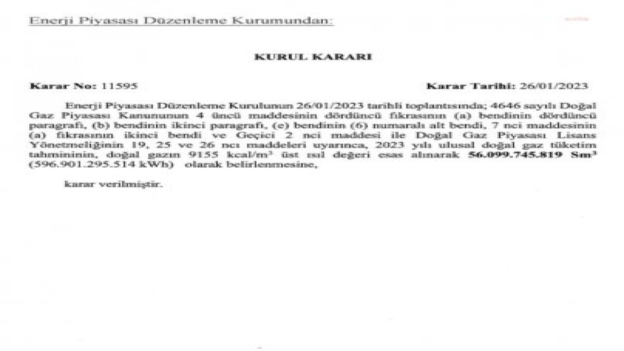 EPDK'NIN, BU YILKİ DOĞAL GAZ TÜKETİMİ TAHMİNİ GEÇEN YILDAN DÜŞÜK OLDU. BU YIL 56 MİLYAR METREKÜP DOĞAL GAZ TÜKETİLECEĞİ ÖNGÖRÜLDÜ