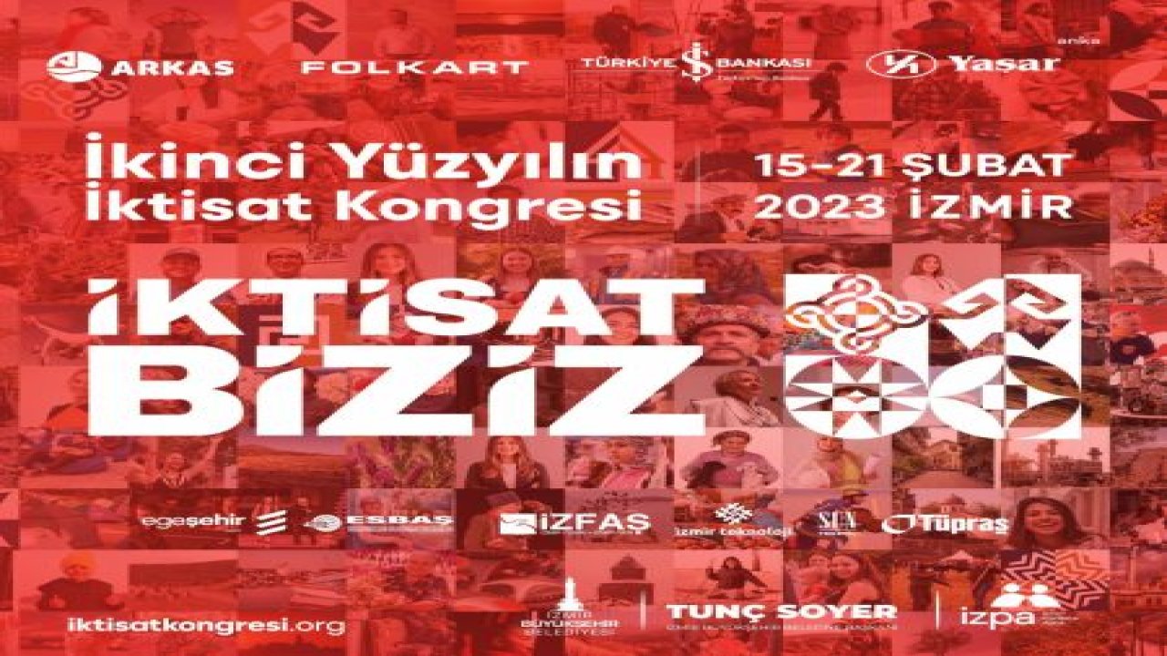 İKİNCİ YÜZYILIN İKTİSAT KONGRESİ’NİN PROGRAMI AÇIKLANDI… MİLLET İTTİFAKI LİDERLERİ, 19 ŞUBAT'TA İZMİR’DE BULUŞACAK