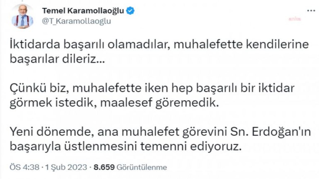 KARAMOLLAOĞLU: YENİ DÖNEMDE, ANA MUHALEFET GÖREVİNİ SAYIN ERDOĞAN'IN BAŞARIYLA ÜSTLENMESİNİ TEMENNİ EDİYORUZ