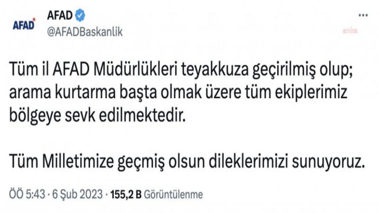 AFAD: SAAT 04.17’DE MEYDANA GELEN KAHRAMANMARAŞ PAZARCIK MERKEZLİ 7,4 BÜYÜKLÜĞÜNDEKİ DEPREM, KAHRAMANMARAŞ, HATAY, ADANA, OSMANİYE, DİYARBAKIR, MALATYA VE ŞANLIURFA BAŞTA OLMAK ÜZERE ÇEVRE İLLERDE YOĞUN ŞEKİLDE HİSSEDİLMİŞTİ