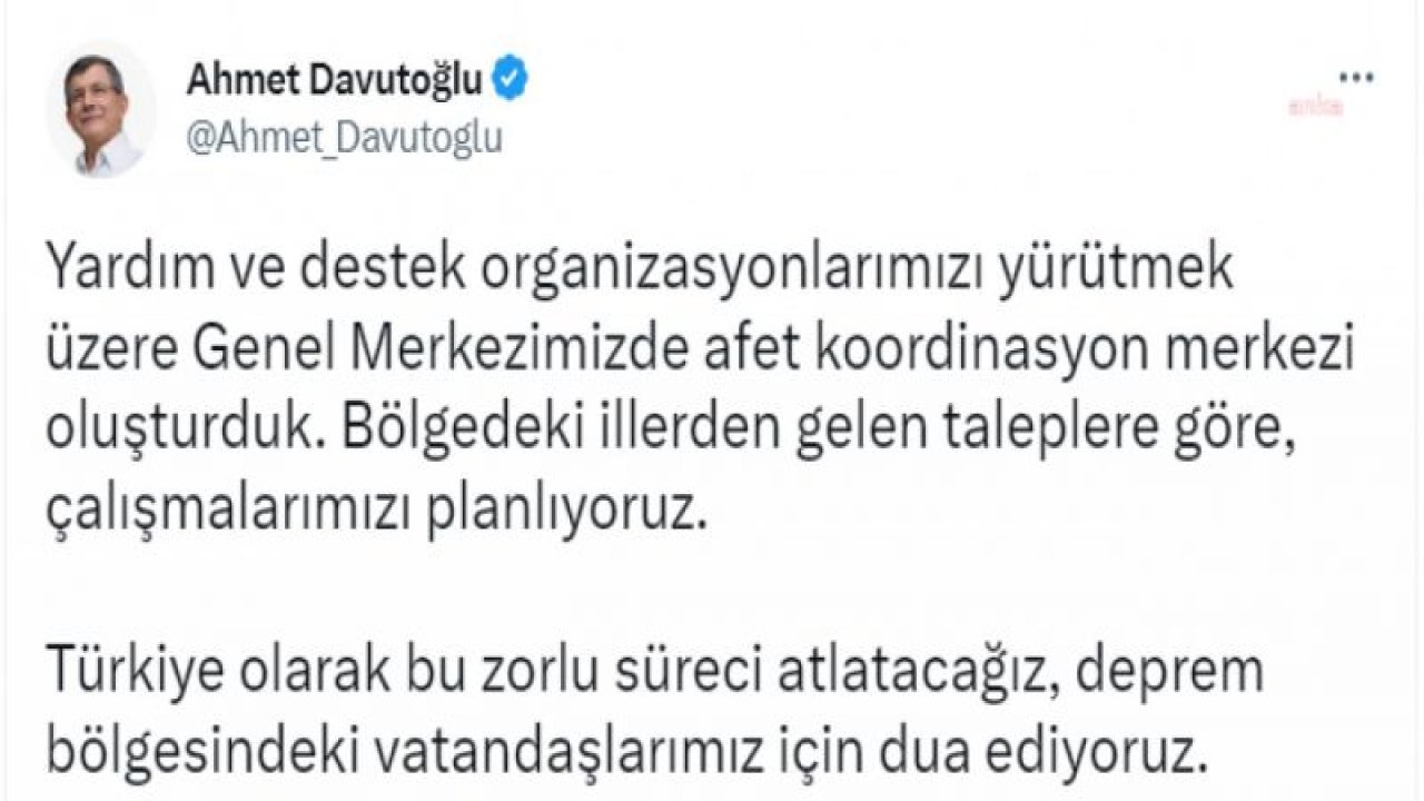 7,7 BÜYÜKLÜĞÜNDEKİ DEPREM 10 İLİ VURDU…DAVUTOĞLU: “YARDIM VE DESTEK ORGANİZASYONLARIMIZI YÜRÜTMEK ÜZERE GENEL MERKEZİMİZDE AFET KOORDİNASYON MERKEZİ OLUŞTURDUK”