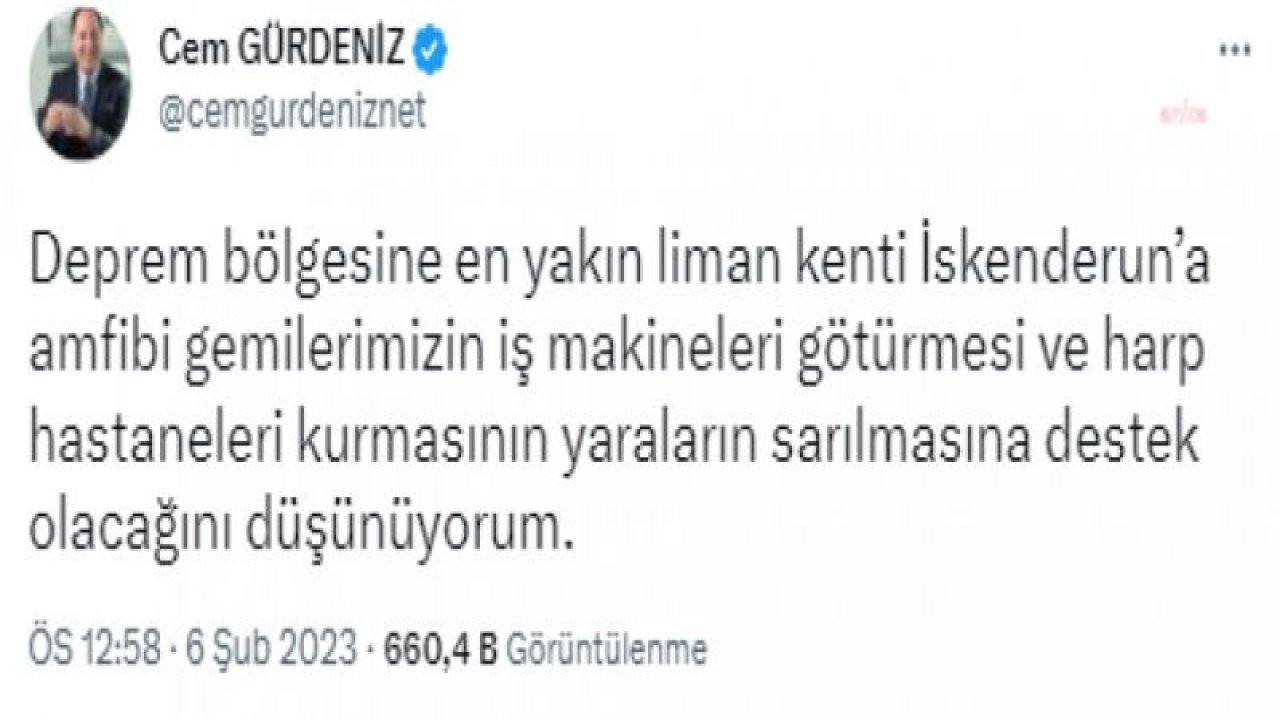 EMEKLİ TÜMAMİRAL CEM GÜRDENİZ: “İSKENDERUN’A AMFİBİ GEMİLERİMİZİN İŞ MAKİNELERİ GÖTÜRMESİ VE HARP HASTANELERİ KURMASININ YARALARIN SARILMASINA DESTEK OLACAĞINI DÜŞÜNÜYORUM”