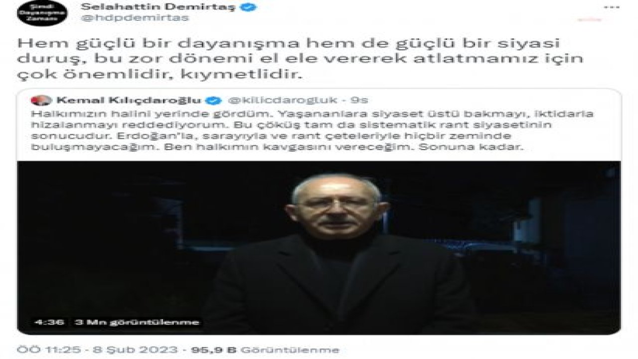 DEMİRTAŞ’TAN KILIÇDAROĞLU PAYLAŞIMI: “HEM GÜÇLÜ BİR DAYANIŞMA HEM DE GÜÇLÜ BİR SİYASİ DURUŞ, BU ZOR DÖNEMİ EL ELE VEREREK ATLATMAMIZ İÇİN ÇOK ÖNEMLİDİR, KIYMETLİDİR”