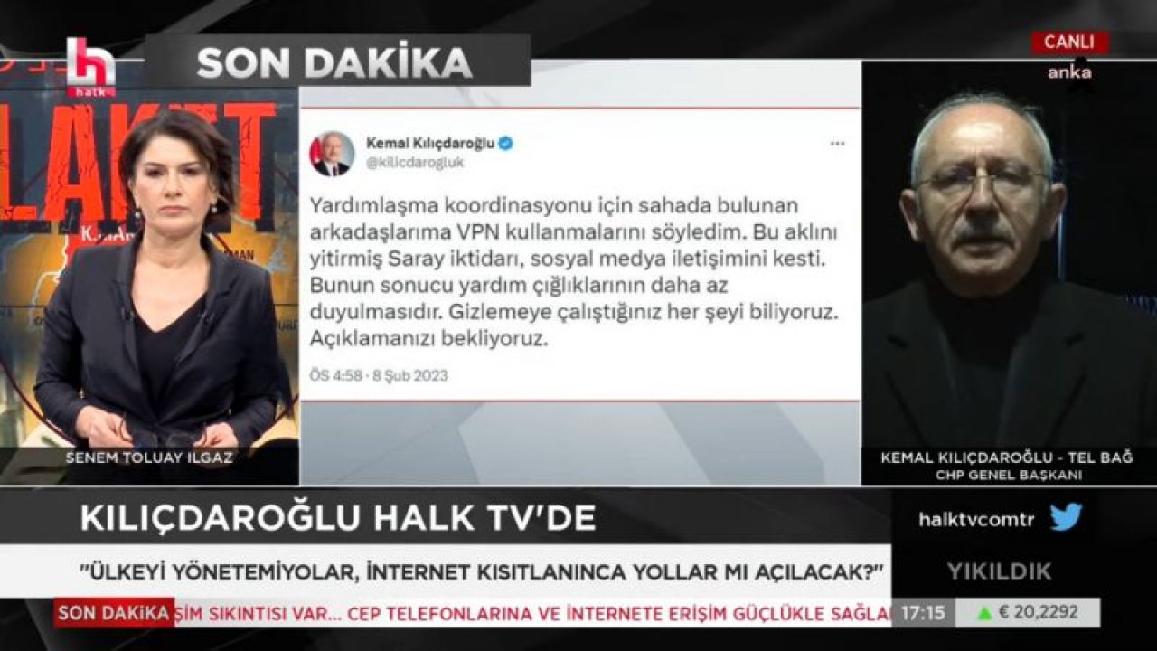 KILIÇDAROĞLU: “DEPREMİ Mİ UNUTTURACAKSIN VATANDAŞA, İNTERNET OLMAZSA YARDIM EKİPLERİ HEMEN Mİ GELECEK, YOK. YARALILAR MI KURTULACAK, YOK. ENKAZLAR MI KALKACAK, YOK”