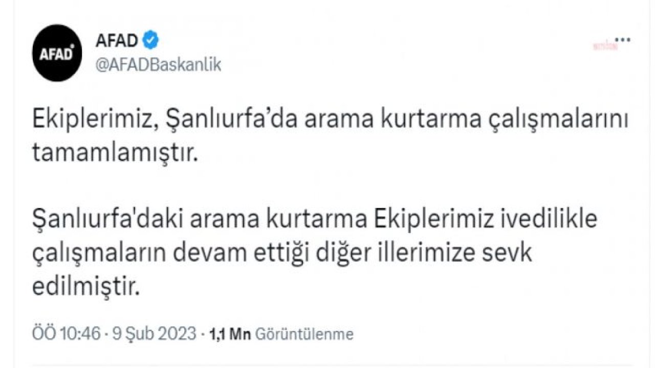 AFAD: ŞANLIURFA VE KİLİS’TE ARAMA KURTARMA ÇALIŞMALARI TAMAMLANMIŞTIR. EKİPLERİMİZ DİĞER İLLERE SEVK EDİLMİŞTİR