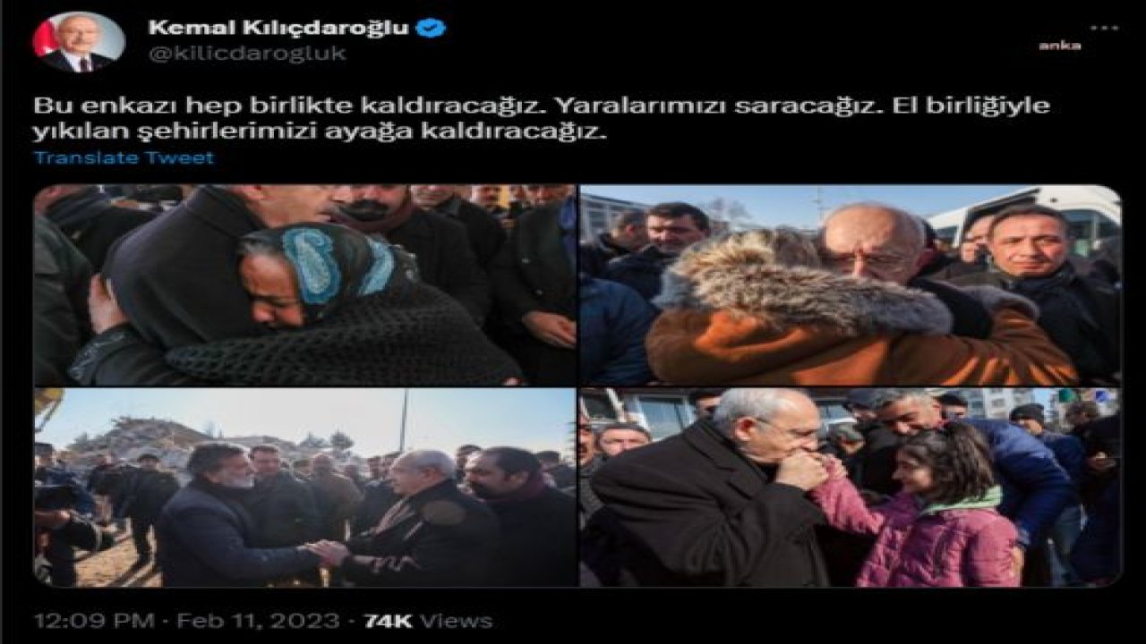 KILIÇDAROĞLU, DEPREM BÖLGESİNDE: “BU ENKAZI HEP BİRLİKTE KALDIRACAĞIZ. YARALARIMIZI SARACAĞIZ”