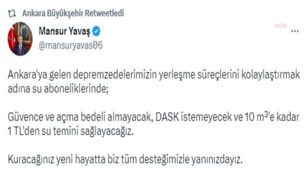 BAŞKENTE GELECEK DEPREMZEDELERE SU ABONELİĞİNDE KOLAYLIK... MANSUR YAVAŞ: "KURACAĞINIZ YENİ HAYATTA BİZ TÜM DESTEĞİMİZLE YANINIZDAYIZ"