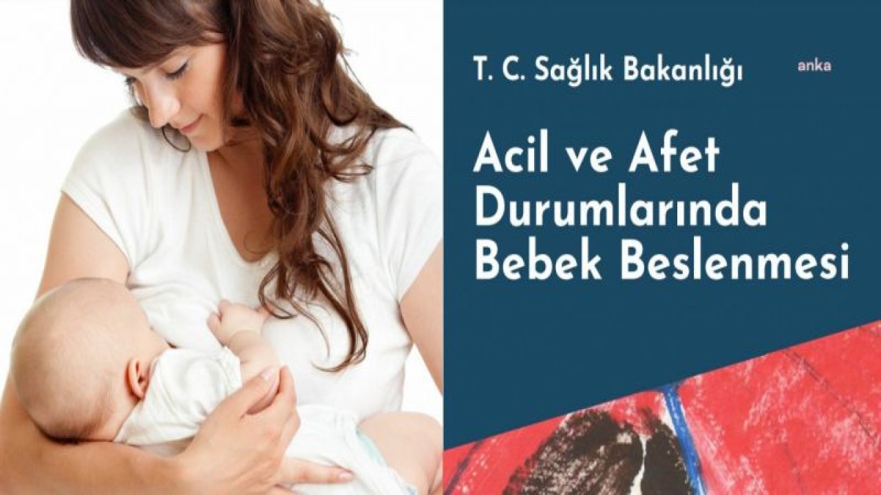 SAĞLIK BAKANLIĞI’NDAN BEBEKLER İÇİN 'ANNE SÜTÜ' UYARISI: "İSHAL, SOLUNUM YOLU HASTALIKLARI VE YETERSİZ BESLENMEYE BAĞLI HASTALIKLAR NEDENİYLE BEBEK ÖLÜMLERİ KAT KAT YÜKSELEBİLİR"