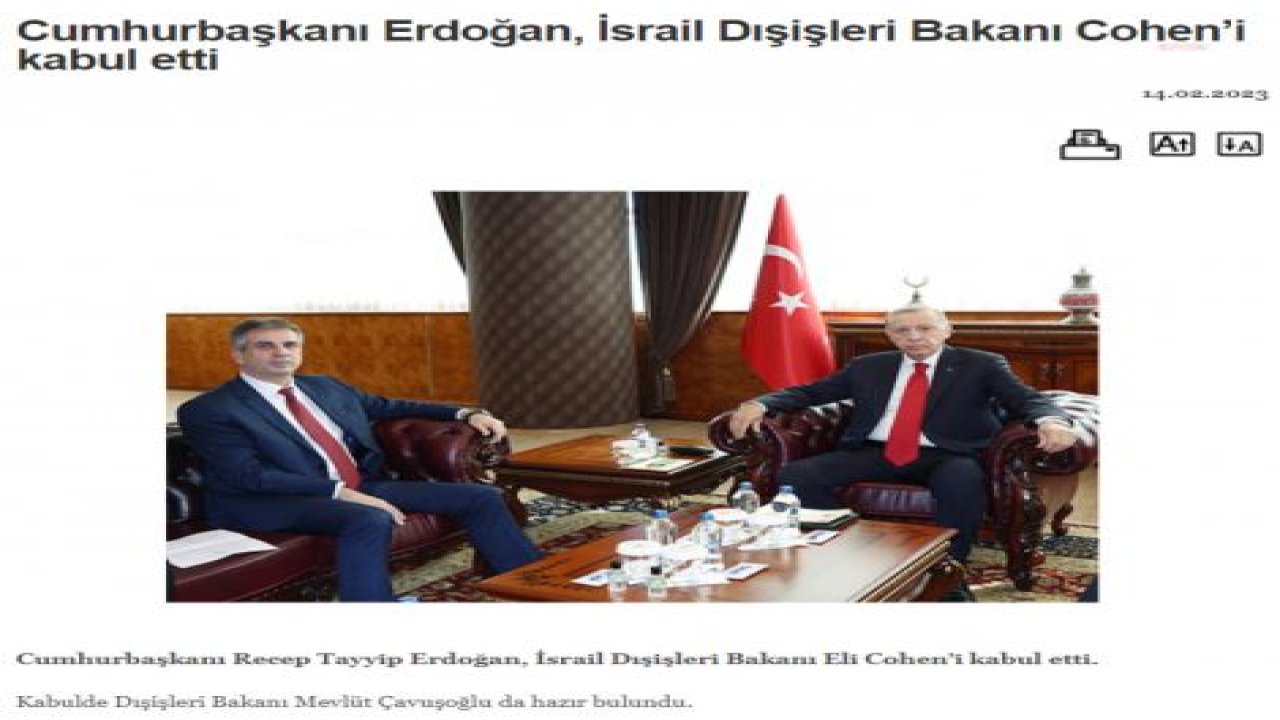 CUMHURBAŞKANI ERDOĞAN, İSRAİL DIŞİŞLERİ BAKANI COHEN’İ KABUL ETTİ