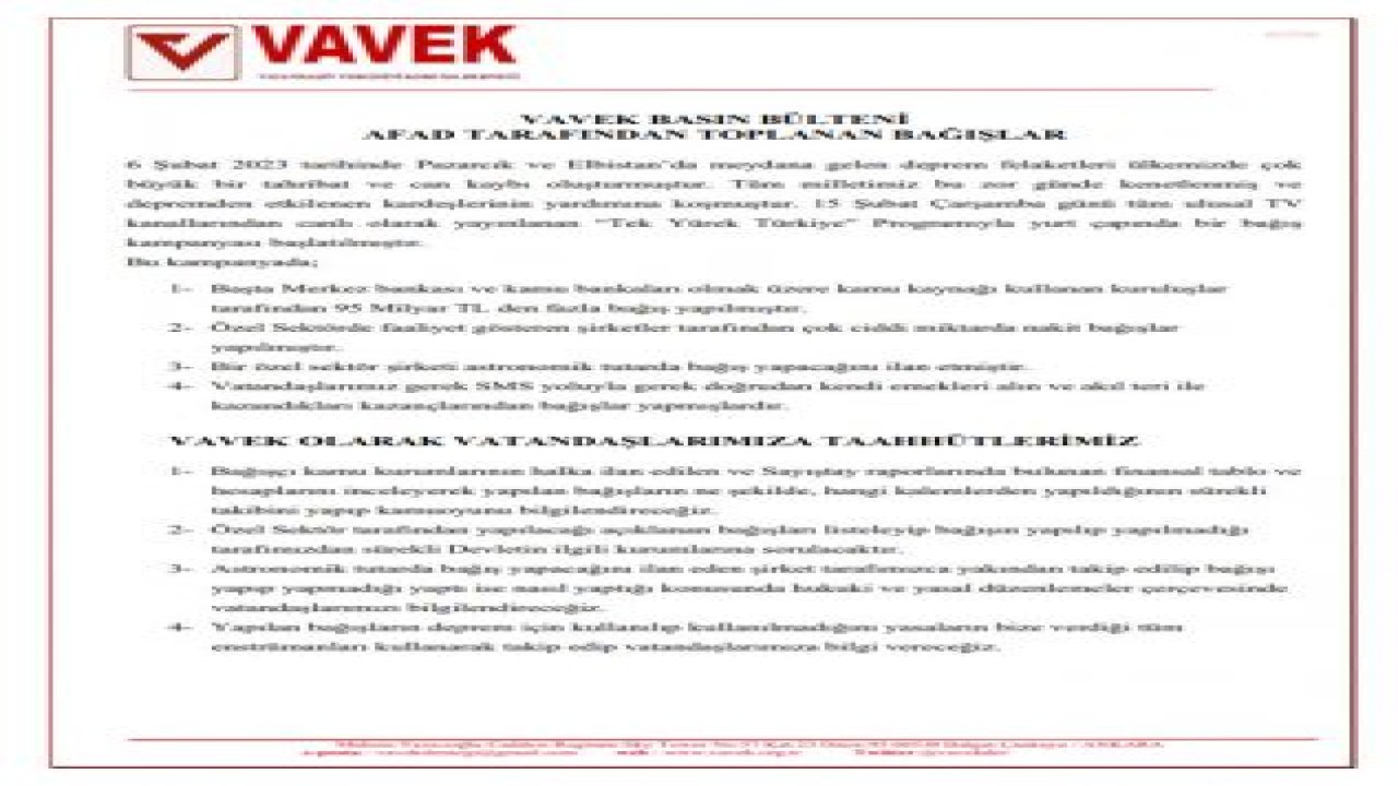 VATANDAŞIN VERGİSİNİ KORUMA DERNEĞİ: “YAPILAN BAĞIŞLARIN DEPREM İÇİN KULLANILIP KULLANILMADIĞINI YASALARIN BİZE VERDİĞİ TÜM ENSTRÜMANLARI KULLANARAK TAKİP EDİP VATANDAŞLARIMIZA BİLGİ VERECEĞİZ”