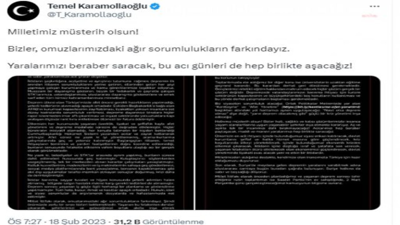 KARAMOLLAOĞLU: “MİLLETİMİZ MÜSTERİH OLSUN! BİZLER, OMUZLARIMIZDAKİ AĞIR SORUMLULUKLARIN FARKINDAYIZ. YARALARIMIZI BERABER SARACAK, BU ACI GÜNLERİ DE HEP BİRLİKTE AŞACAĞIZ”