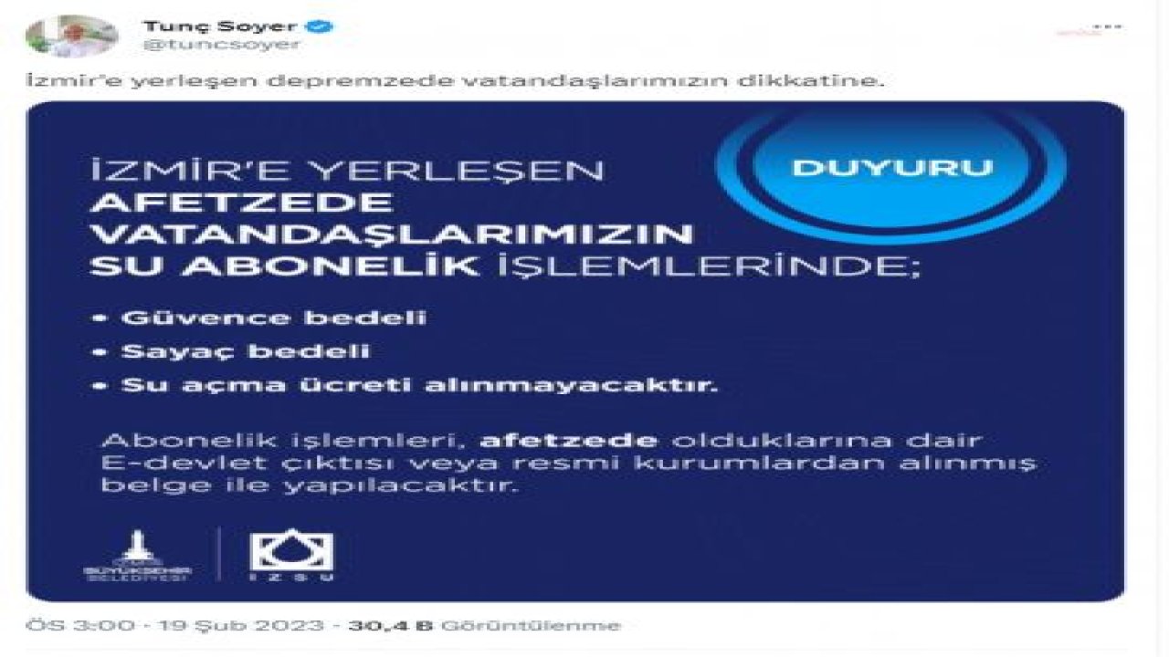 İZMİR BÜYÜKŞEHİR BELEDİYESİ, DEPREMZEDELERDEN SU ABONELİK İŞLEMLERİNDE GÜVENCE BEDELİ, SAYAÇ BEDELİ, SU AÇMA ÜCRETİ ALMAYACAK